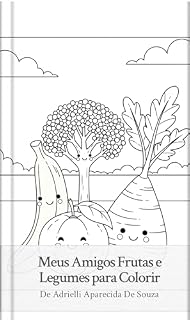 Livro Meus Amigos Frutas e Legumes para Colorir