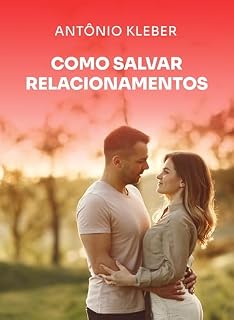 Livro Como Salvar Relacionamentos