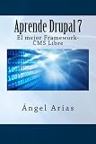 Image de Aprende Drupal 7. El mejor Framework-CMS Gratuito (Spanish Edition)