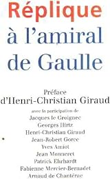 Réplique à l'amiral de Gaulle