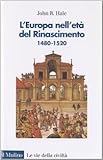 Image de L'Europa nell'età del Rinascimento. 1480-1520