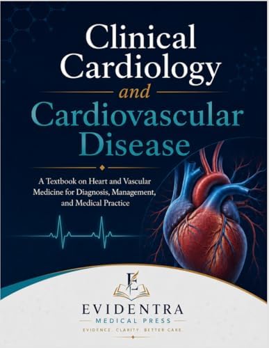 CLINICAL CARDIOLOGY: Principles, Diagnostics, and Management