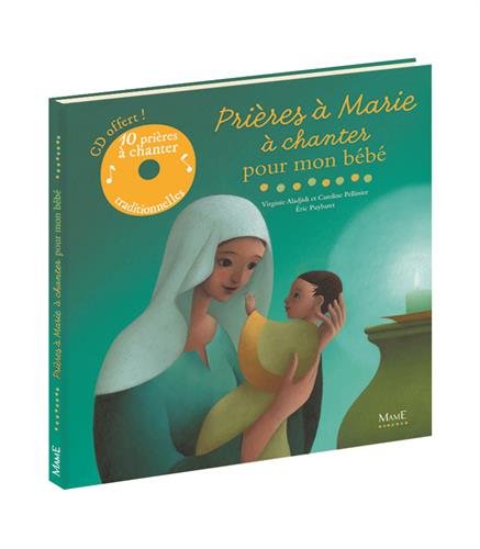 Prières à Marie à chanter pour mon bébé (1CD audio) (French Edition) by (Hardcover)
