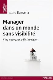 Manager dans un monde sans visibilité
