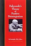 Dabrowski's Theory of Positive Disintegration cover