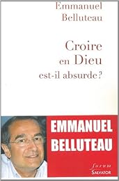 Croire en Dieu est-il absurde ?