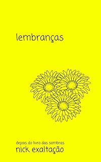 Livro Lembranças (Poesias de um tumblr esquecido Livro 2)