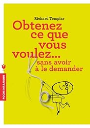 Obtenez ce que vous voulez sans avoir à le demander