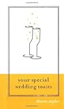 Your Special Wedding Toasts by