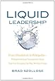Liquid Leadership: From Woodstock to Wikipedia--Multigenerational Management Ideas That Are Changing the Way We Run Things (Management Leadership Motivati)