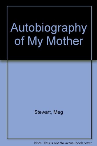 Autobiography of My Mother