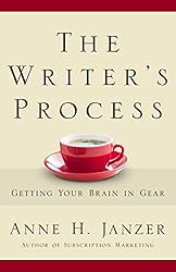 The Writer's Process: Getting Your Brain in Gear