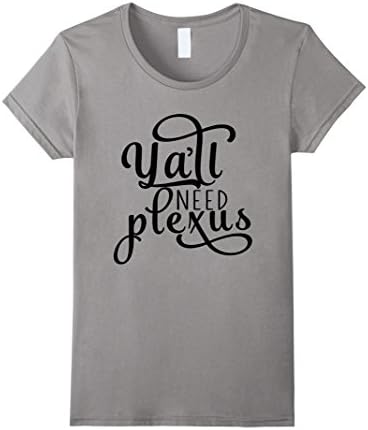 Women's Ya'll Need Plexus Ambassador Shirt Medium Slate