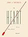 The Heart Is a Full-Wild Beast: New and Selected Stories by John L'Heureux