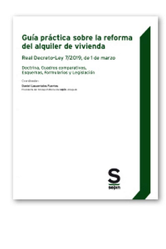 Guía práctica sobre la reforma del alquiler de vivienda: Real ...