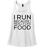 Comical Shirt Ladies I Run Because I Really Like Food Funny Workout Racerback