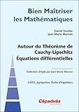 Autour du théorème de Cauchy-Lipschitz : Equations différentielles by 