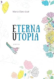 Livro Eterna Utopia: Livro de Poesias