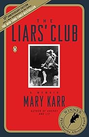 The Liars' Club: A Me