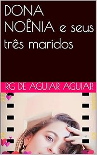Livro DONA NOÊNIA e seus três maridos (Short Story)