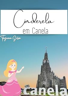 Livro Cinderela em Canela: Cultura Brasileira (Rio Grande do Sul)