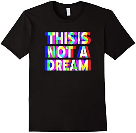 Mens This Is Not A Dream Funky Trippy Festival T-shirt XL Black
