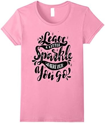 Womens Leave a Little Sparkle Wherever You Go T-Shirt Small Pink