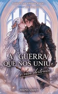 Livro A guerra que nos uniu e nos destruiu