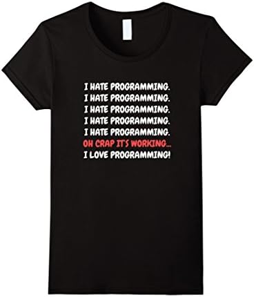 Women's I Hate Programming It's Working I Love Programming T-shirt XL Black