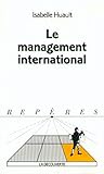 Le management international (Repères) (French Edition) by Isabelle Huault