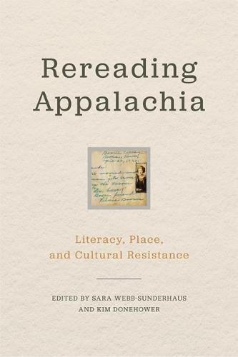 Rereading Appalachia: Literacy, Place, and Cultural Resistance (Place Matters New Direction Appal Stds)