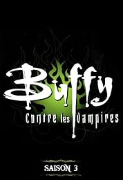 Buffy Contre Les Vampires - Saison 3