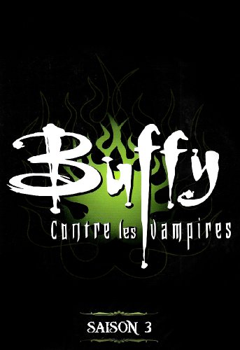 Buffy Contre Les Vampires - Saison 3