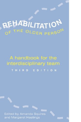 Rehabilitation of the Older Person 3d: Third Edition