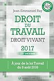 Droit du travail droit vivant: à jour de la loi travail du 8 août 2016 (LIAISONS SOCIALES) by
