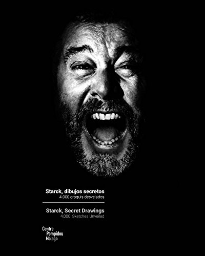 Philippe Starck: Secret Drawings: 4,000 Sketches Unveiled by
