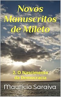 Livro Novos Manuscritos de Mileto: 2. O Nascimento da Democracia