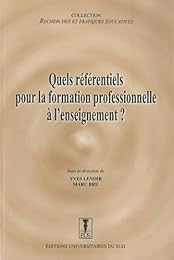 Quels référentiels pour la formation professionnelle à l'enseignement ?