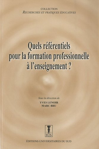 Quels référentiels pour la formation professionnelle à l'enseignement ?