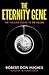 The Eternity Gene by 