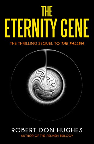 The Eternity Gene by Robert Don Hughes