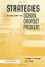 Strategies to Help Solve Our School Dropout Problem