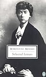 Selected Letters (Penguin Twentieth-Century Classics) by Marianne Moore, Bonnie Costello