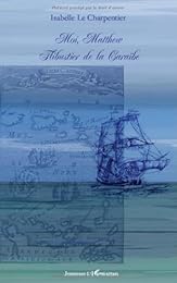 Moi, Matthew, flibustier de la "Caraïbe"