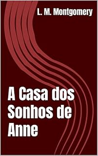 Livro A Casa dos Sonhos de Anne