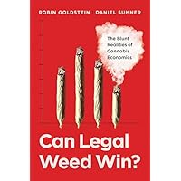 Can Legal Weed Win?: The Blunt Realities of Cannabis Economics