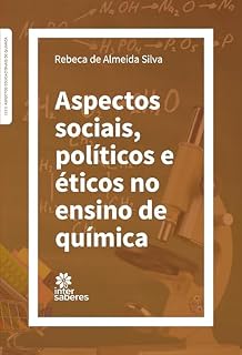 Livro Aspectos Sociais, Políticos e Éticos no Ensino de Química