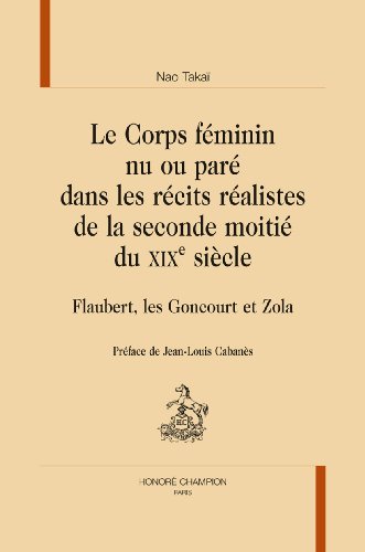 Le  corps féminin nu ou paré dans les récits réalistes de la seconde moitié du XIXe siècle