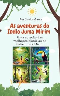 Livro As Aventuras Do Indio Juma Mirim: Juma Mirim