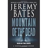 Mountain of the Dead (World's Scariest Places)